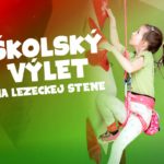 Školský výlet na lezeckú stenu | K2 Žilina